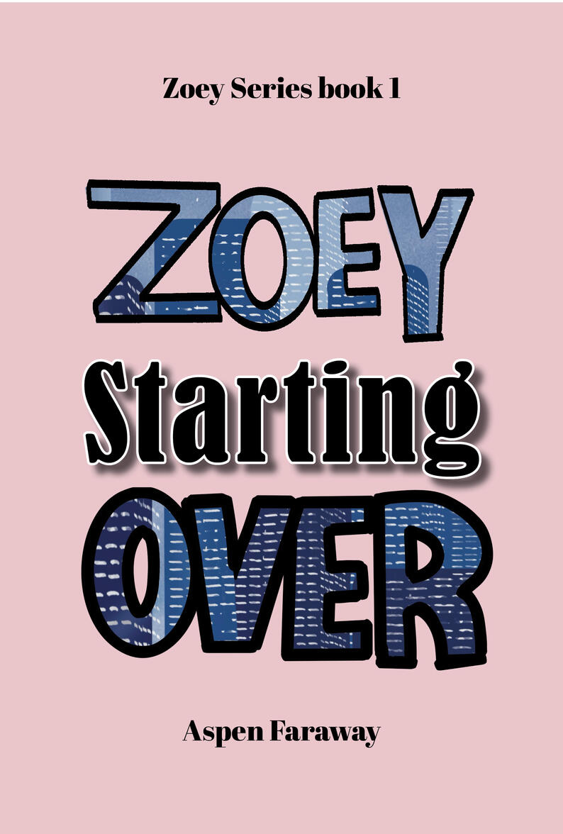 Zoey Starting Over
